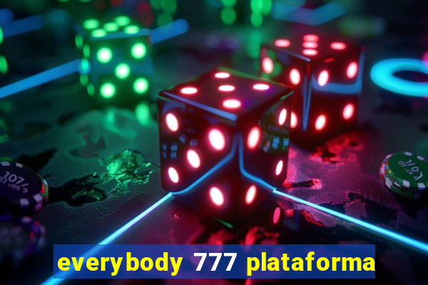 everybody 777 plataforma